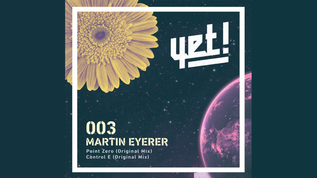 «Point Zero» de Martin Eyerer nuevo lanzamiento de YET&nbsp;Records